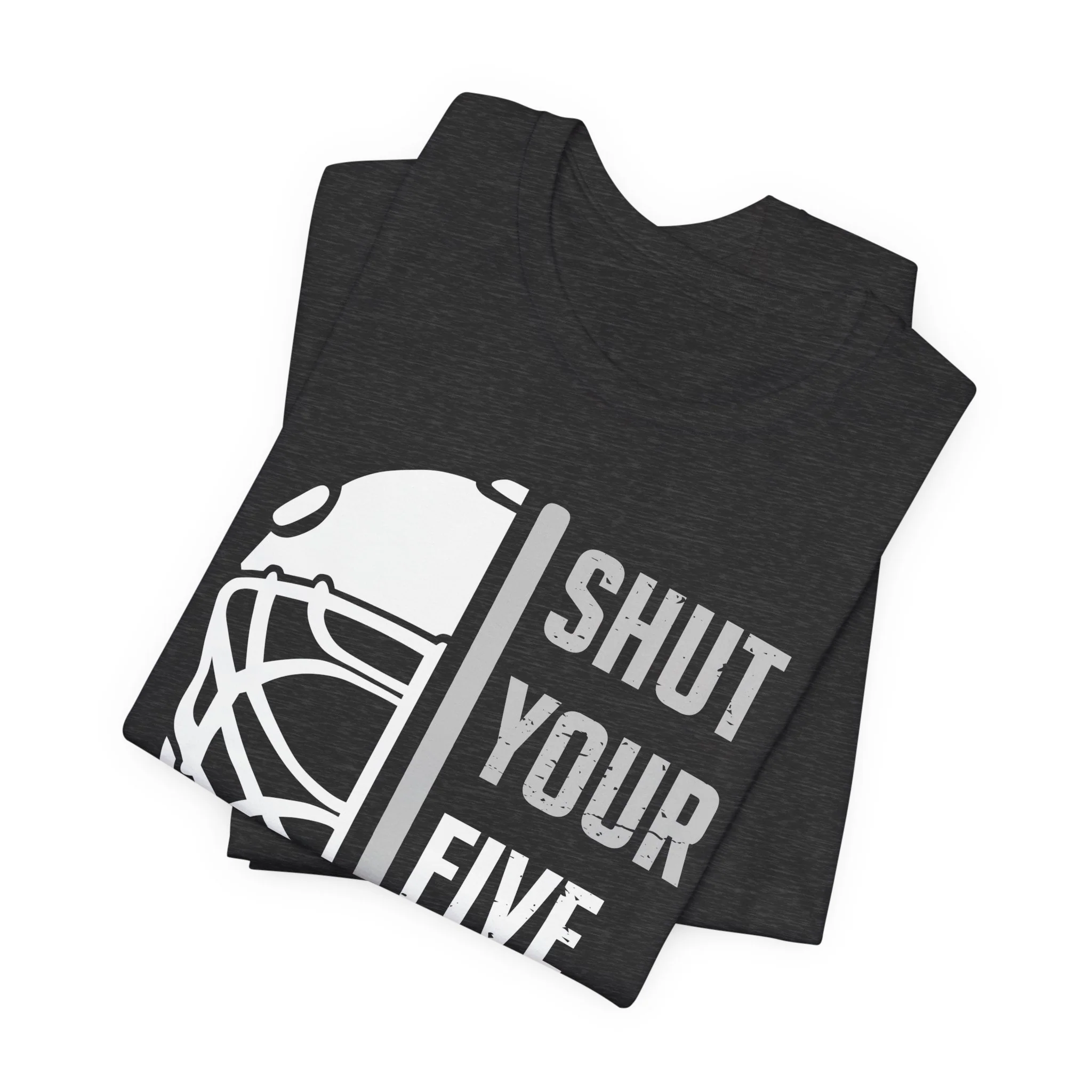 Funny Hockey T-Shirt - Shut Your Five Hole Unisex Hockey Shirt - Image 17